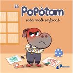 En Popòtam està molt enfadat
