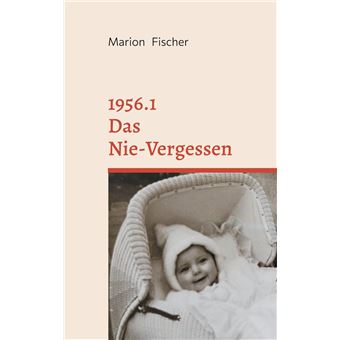 1956.1 Das Nie-Vergessen - 1