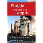 El siglo que acabó en sangre