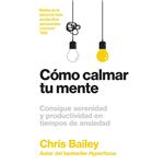 Cómo calmar tu mente