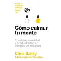 Cómo calmar tu mente