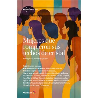 Mujeres Que Rompieron Sus Techos De Cristal