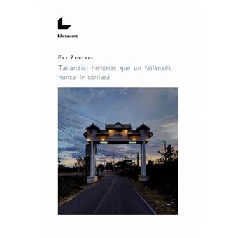 Tailandia:historias que un tailandes nunca te contara - 1