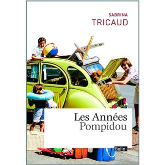 Les annees pompidou-belin