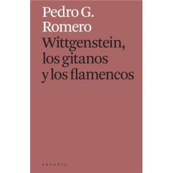 Wittgenstein, los gitanos y los flamencos