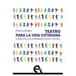 Teatro Para La Vida Cotidiana