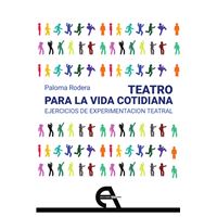 Teatro Para La Vida Cotidiana