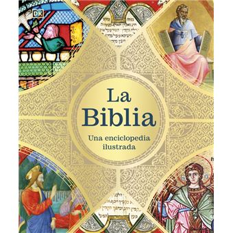 La Biblia: Una enciclopedia ilustrada