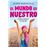El mundo es nuestro