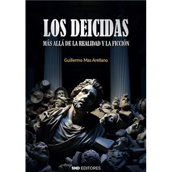 Los deicidas. Más allá de la realidad y la ficción