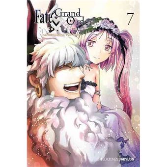 Fate ; grand order: turas réalta Vol.7