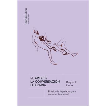 El Arte De La Conversacion Literaria