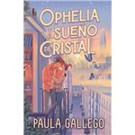 Ophelia y el sueño de cristal