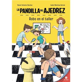 La Pandilla Del Ajedrez-Robo En El Taller