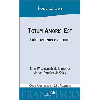 Totum Amoris Est