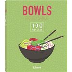 100 Recetas Bowls Ricos Y Sanos