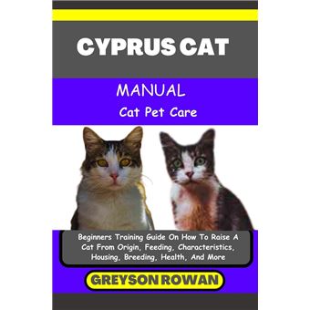 CYPRUS CAT MANUAL Cat Pet Care - 1