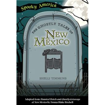 The Ghostly Tales of New Mexico - 1