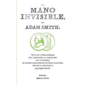 La mano invisible (Serie Great Ideas 15)