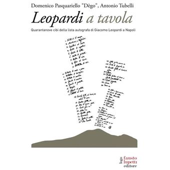 Leopardi a tavola. 49 cibi della lista autografa di Giacomo Leopardi - 1