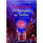 Desamor En Tiempos De Fallas