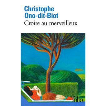Croire au merveilleux