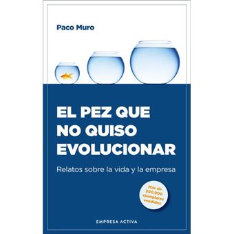 El Pez Que No Quiso Evolucionar