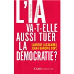 L ia va-t-elle aussi tuer la democr