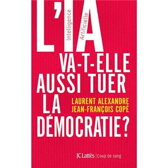 L ia va-t-elle aussi tuer la democr