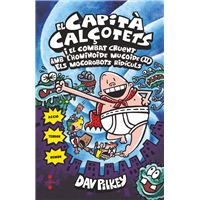El Capità Calçotets i el combat cruent amb l'hominoide mucoide 2 Els mocorrobots ridículs