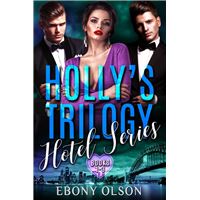 Holly's Trilogy: Books 1-3