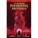 La Sociedad Paranormal Britanica: Tiempos Inmemoriales