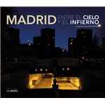 Madrid entre el cielo y el infierno