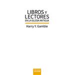 Libros y lectores en la Iglesia antigua