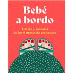 Bebe A Bordo Diario Y Manual De Los 9 Meses De Embarazo