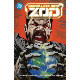 Arrodillate Ante Zod