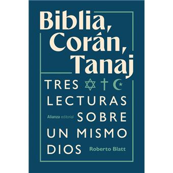 Biblia, Corán, Tanaj