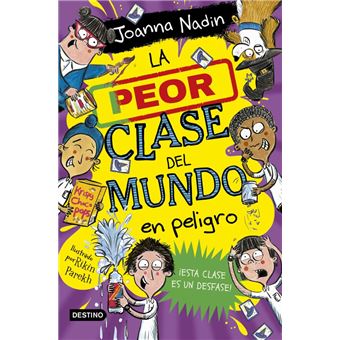 La Peor Clase Del Mundo 4 La Peor Clase Del Mundo En Peligro