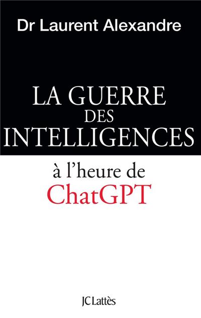 La Guerre Des Intelligences À L'heure De Chatgpt