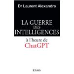 La guerre des intelligences à l'heure de ChatGPT