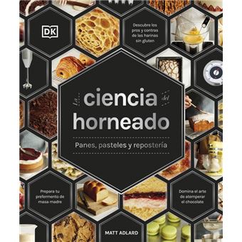 La ciencia del horneado (La ciencia de la cocina)