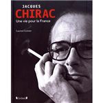 Chirac une vie pour la france