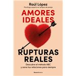 Amores ideales, rupturas reales