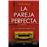 La Pareja Perfecta