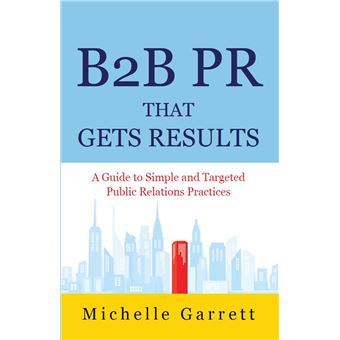 B2B PR That Gets Results - 1