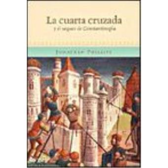 Tiempo de Historia La Cuarta Cruzada y el saco de Constantinopla 