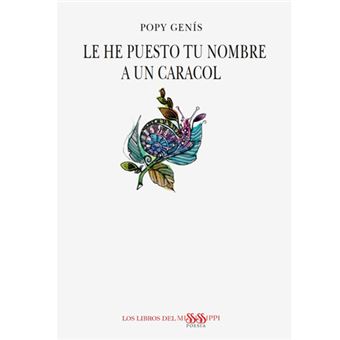 Le he puesto tu nombre a un caracol
