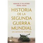 Historia de la segunda guerra mundial sin mitos ni topicos