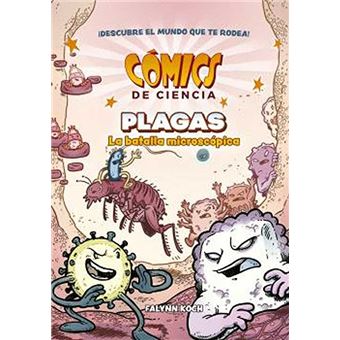 Comics De Ciencia. Plagas. La Batalla Microscópica