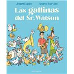 Las Gallinas Del Sr. Watson